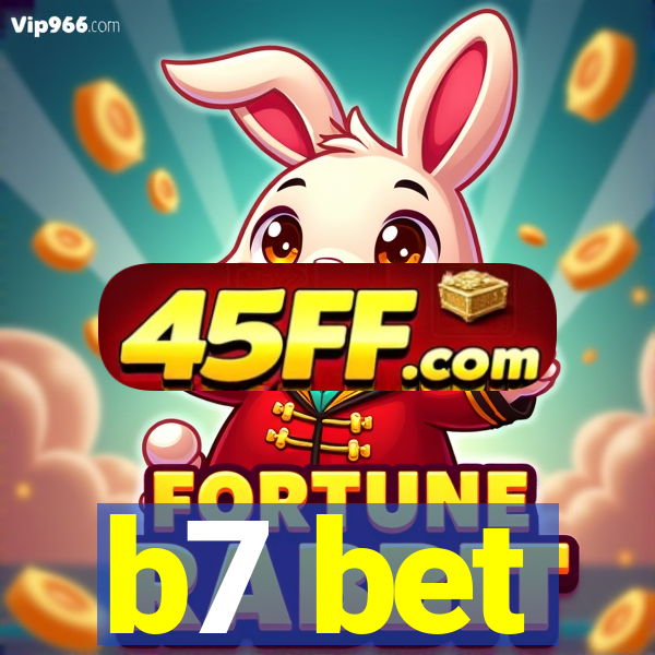 b7 bet